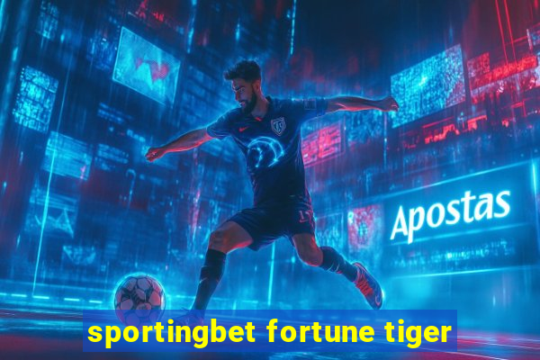 sportingbet fortune tiger